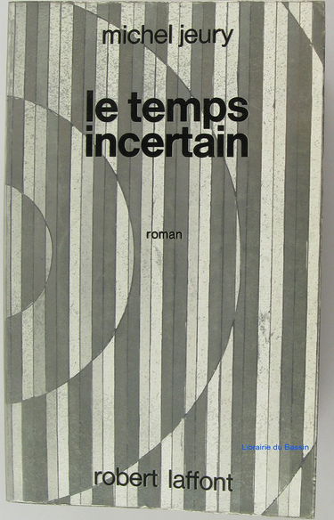 Le Temps incertain