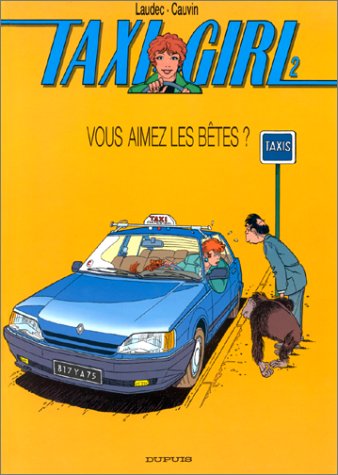 Taxi girl. Vol. 2. Vous aimez les bêtes ?