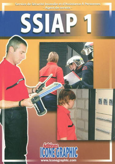 SSIAP 1 : service de sécurité incendie et d'assistance à personnes, agent de service