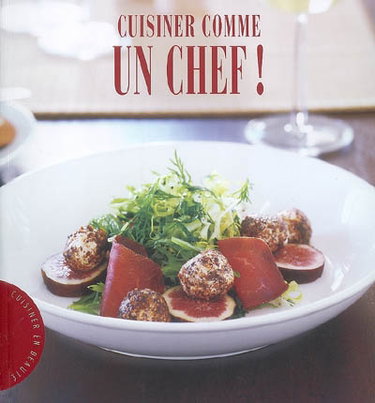 Couverture de Cuisiner comme un chef !