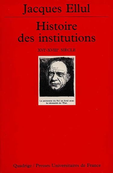 Histoire des institutions. Vol. 3. XVIe-XVIIIe siècle