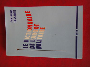 Le Dictionnaire de l'argot militaire
