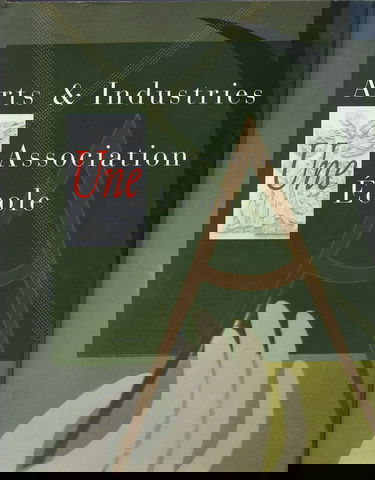 UNE ASSOCIATION UNE COLE ARTS ET INDUST