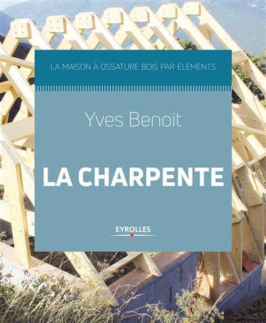 Couverture de La maison à ossature bois par éléments. La charpente