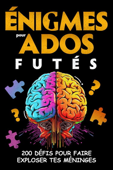 Couverture de Énigmes pour Ados Futés: 200 Défis pour faire exploser tes méninges, Jeux de logique, Casse-têtes et Enquêtes policières... à résoudre - Pour adolescents dès 12 ans - Cadeau Original par Originale Educ