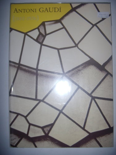Couverture de Antoni Gaudi (1852-1926) [Board book] [Jan 01, 1985] Collectif
