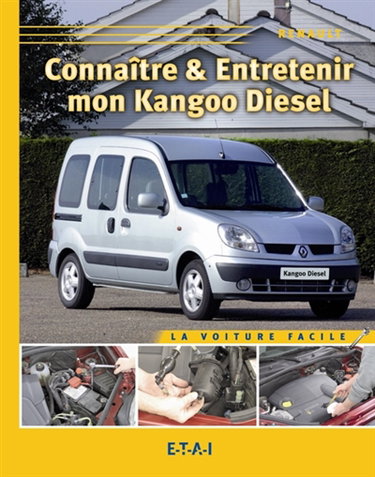 Couverture de Connaître & entretenir ma Kangoo diesel