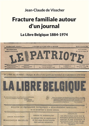 Fracture familiale autour d'un journal : La Libre Belgique 1884-1974