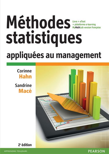 Méthodes statistiques appliquées au management : livre + eText + plateforme e-learning : MyMathLab version française