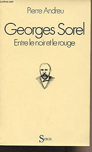 Georges Sorel, entre le noir et le rouge