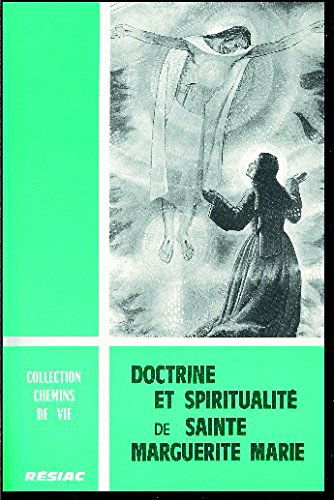 Doctrine et spiritualité de sainte Marguerite-Marie