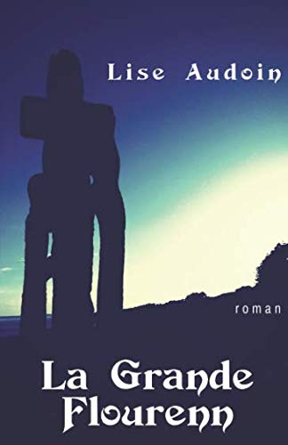 La Grande Flourenn: roman