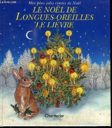Le Noël de Longues-oreilles le lièvre