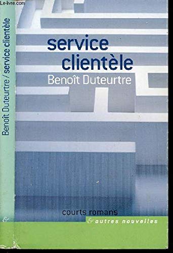 Service clientèle (Courts romans et autres nouvelles)