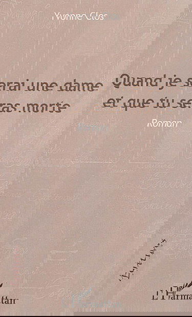 Quand je serai une dame et que tu seras morte