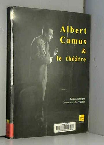 Camus et le théâtre : actes