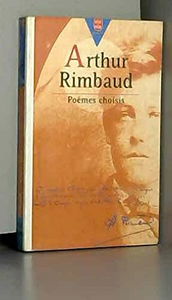 Arthur Rimbaud : poèmes choisis