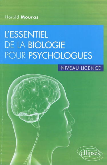 L'essentiel de la biologie pour psychologues : niveau licence