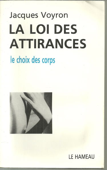 La Loi des attirances : le choix des corps