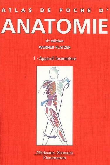 Atlas de poche d'anatomie. Vol. 1. Appareil locomoteur