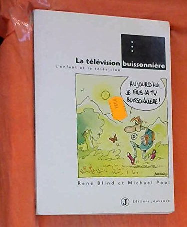 La télévision buissonnière : l'enfant et la télévision