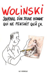 Journal d'un jeune homme qui ne pensait qu'à ça