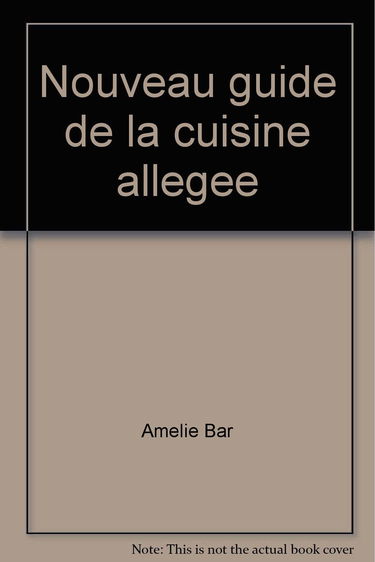 Nouveau guide de la cuisine allégée