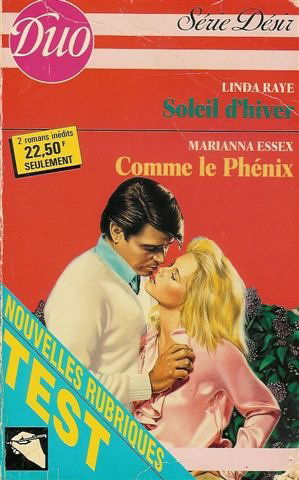 Soleil dhiver suivi de Comme le Phénix : Collection : Duo série désir n° 269 / 270