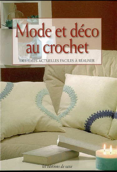Mode et déco au crochet : des idées actuelles faciles à réaliser