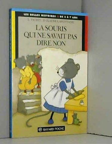 La Souris Qui Ne Savait Pas Dire Non