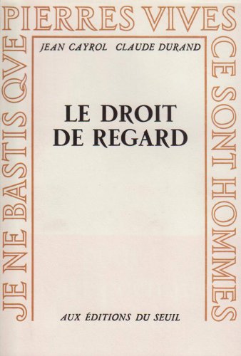 Couverture de Le droit de regard par Jean Cayrol