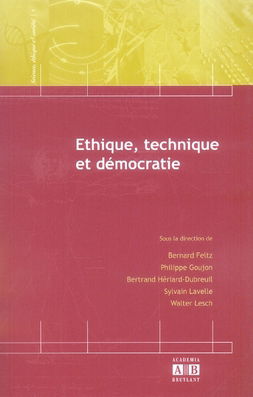 Ethique, technique et démocratie