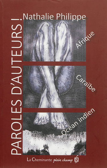 Paroles d'auteurs ! : Afrique, Caraïbes, océan Indien