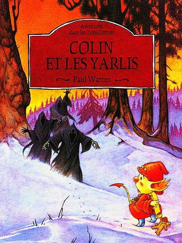 Colin et les Yarlis : aventures dans les Trois aventures comtés
