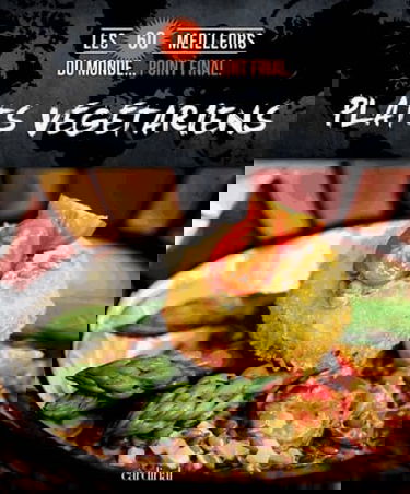 Les 60 meilleurs plats végétariens du monde