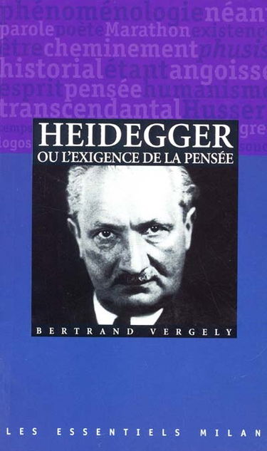 Heidegger ou L'exigence de la pensée