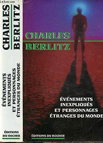 Couverture de Evénements inexpliqués et personnages étranges du monde