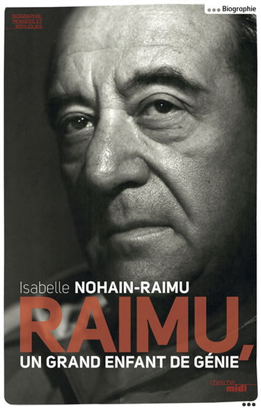 Raimu : un grand enfant de génie