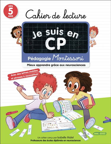 Je suis en CP : cahier de lecture, dès 5 ans : pédagogie Montessori, mieux apprendre grâce aux neurosciences