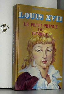 Louis XVII : le petit prince du peuple