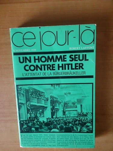 Couverture de Un homme seul contre Hitler (L'attentat de la Bürgerbräukeller)