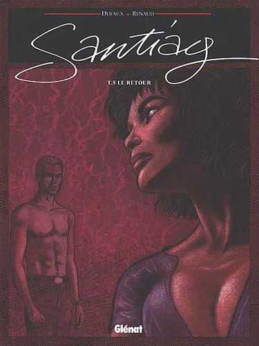 Santiag. Vol. 5. Le retour