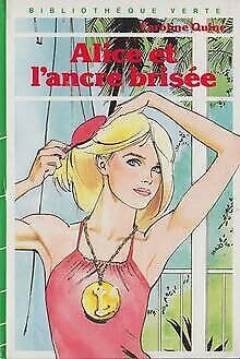 Alice et l'ancre brisée (Bibliothèque verte)