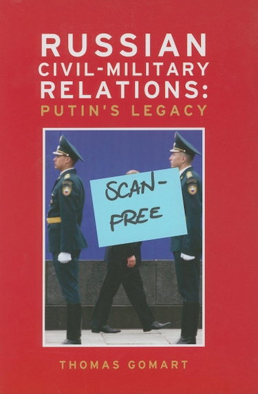 Couverture de Russian Civil-Military Relations: Putin´s Legacy