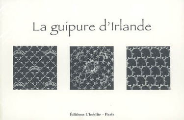 La guipure d'Irlande