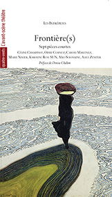 Frontière(s) : sept pièces courtes