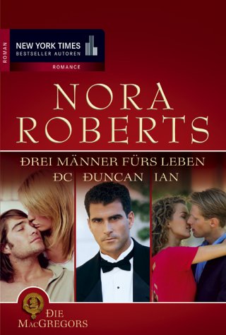Couverture de Die MacGregors 3. Drei Männer fürs Leben.