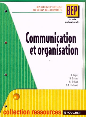 Communication et organisation, 2de Professionnelle (Livre pochette)