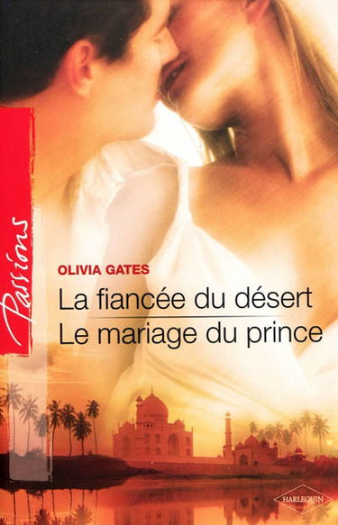 La fiancée du désert. Le mariage du prince