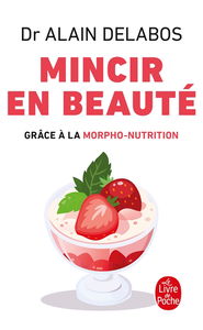 Mincir en beauté grâce à la morpho-nutrition